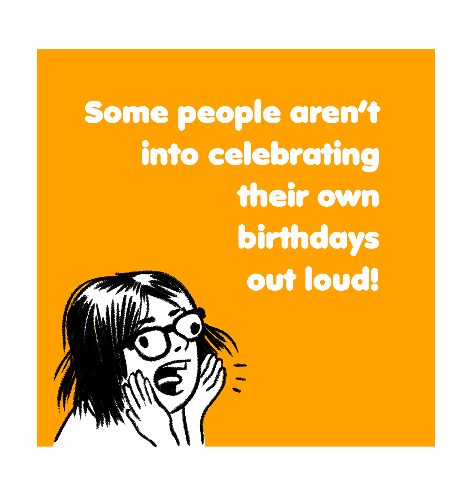 I don't like celebrating my birthday